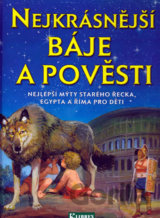 Nejkrásnější báje a pověsti