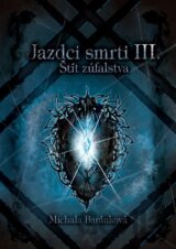 Jazdci smrti III.: Štít zúfalstva
