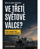 Čím se bude bojovat ve třetí světové válce?