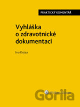 Vyhláška o zdravotnické dokumentaci Praktický komentář