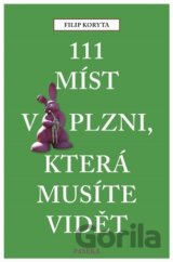 111 míst v Plzni, která musíte vidět