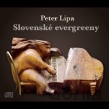 Peter Lipa: Slovenské Evergreeny