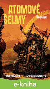Atomové šelmy: Pustina