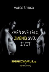 Změň své tělo, změníš svůj život