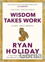 Wisdom Takes Work