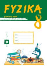 Fyzika 8 - Pracovný zošit