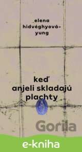 Keď anjeli skladajú plachty