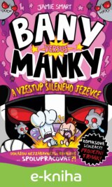 Bany versus Manky a vzestup šíleného jezevce