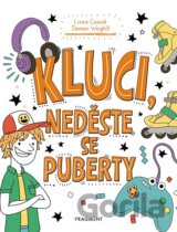 Kluci, neděste se puberty