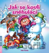 Jak se koulí sněhuláci