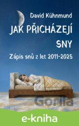 Jak přicházejí sny