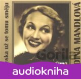 Dneska už se tomu směju (Adina Mandlová) [CZ]