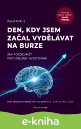 Den, kdy jsem začal vydělávat na burze
