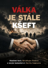 Válka je stále kšeft