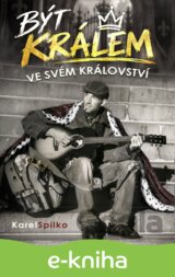 Být králem ve svém království