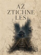 Až ztichne les