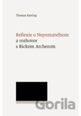 Neflexie o Nepoznateľnom a rozhovor s Rickom Archerom