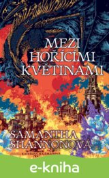 Mezi hořícími květinami