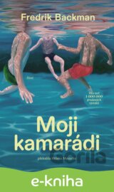 Moji kamarádi