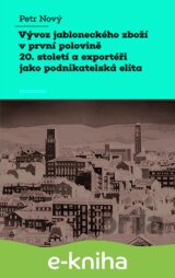 Vývoz jabloneckého zboží v první polovině 20. století a exportéři jako podnikatelská elita