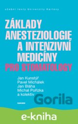 Základy anesteziologie a intenzivní medicíny pro stomatology