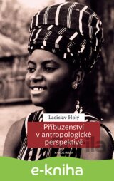 Příbuzenství v antropologické perspektivě