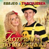 Smejko a Tanculienka - Z rozprávky do rozprávky