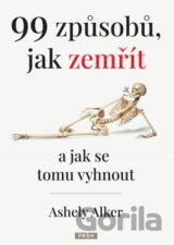 99 způsobů, jak zemřít a jak se tomu vyhnout