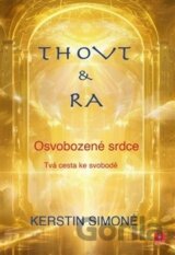 Thovt & Ra: Osvobozené srdce