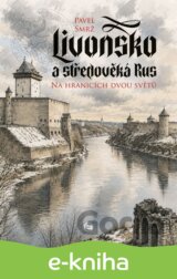 Livonsko a středověká Rus