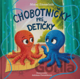 Chobotničky pre detičky