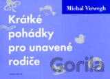 Krátké pohádky pro unavené rodiče