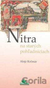 Nitra na starých pohľadniciach