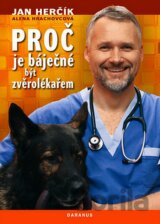 Proč je báječné být zvěrolekářem