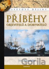 Příběhy objevitelů a dobyvatelů