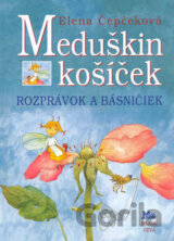 Meduškin košíček rozprávok a básničiek