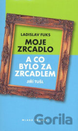 Moje zrcadlo