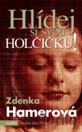 Hlídej si svou holčičku