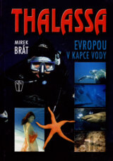 Thalassa - Evropou v kapce vody
