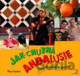 Jak chutná Andalusie