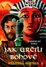 Jak určili bohové