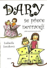 Dary se přece nevracejí