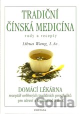 Tradiční čínská medicína rady a recepty