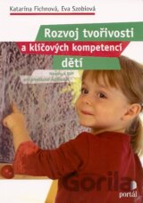 Rozvoj tvořivosti a klíčových kompetencí dětí