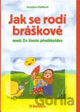 Jak se rodí bráškové
