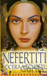 Nefertiti, dcera věčnosti
