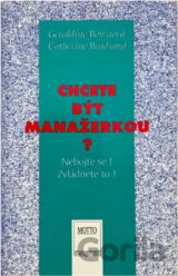 Chcete být manažerkou ?