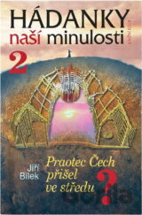 Hádanky naší minulosti/2 - Praotec Čech přišel ve středu