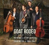 YO-YO MA, STUART DUNCAN, EDGAR: THE GOAT RODEO SESSIONS