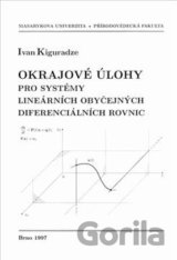 Okrajové úlohy pro systémy lineárních obyčejných diferenciálních rovnic